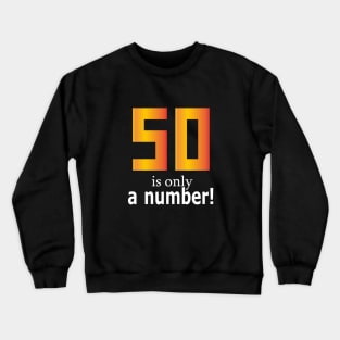 50th birthday quotes for him/her, 50 design Crewneck Sweatshirt